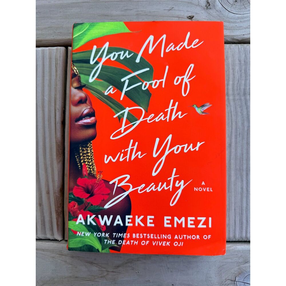 Book: You Made a Fool of Death with Your Beauty by Akwaeke Emezi